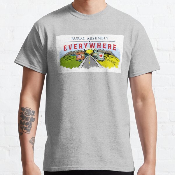 Überall ländliche Versammlung Classic T-Shirt