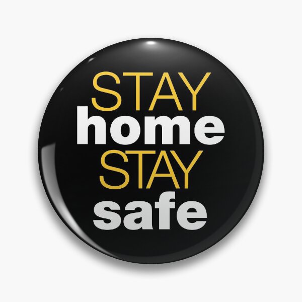 Item preview, Stay home Stay safe designed and sold by shirtheadts.