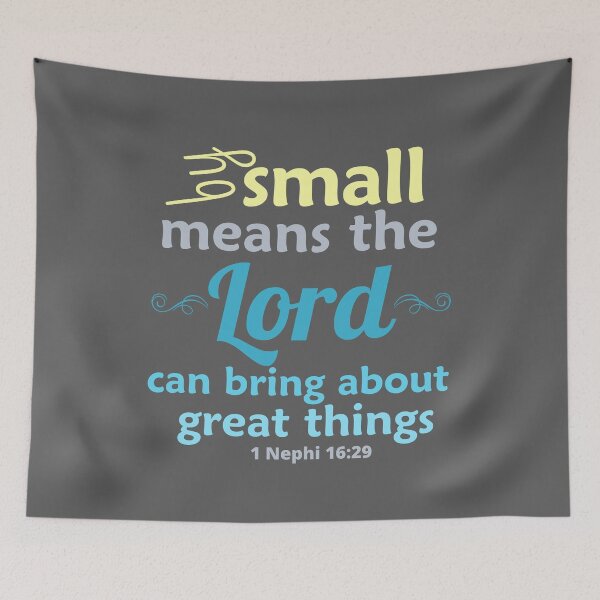 Item preview, By small means the Lord can bring about great things. designed and sold by Restored Gospel Boutique .