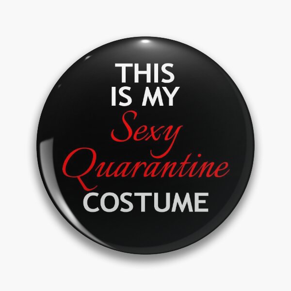 Item preview, Halloween This Is My Sexy Quarantine Costume Outfit designed and sold by LushCatDesign.