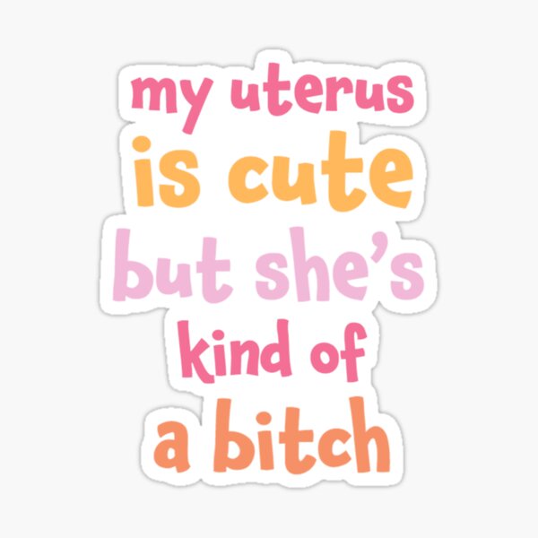 My Uterus Is Cute Sticker