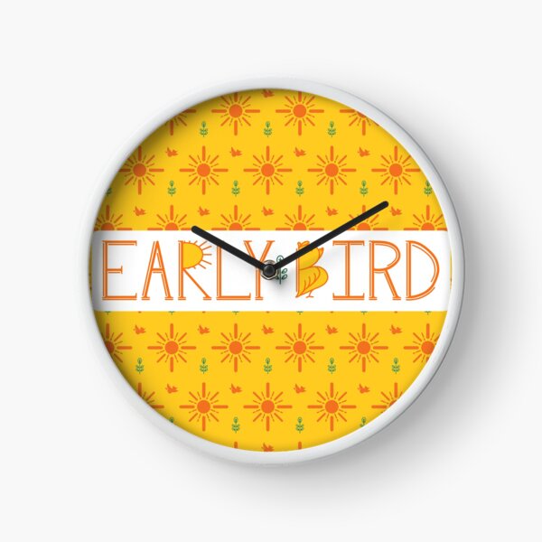 Early Bird Phrase with Main Pattern Clock