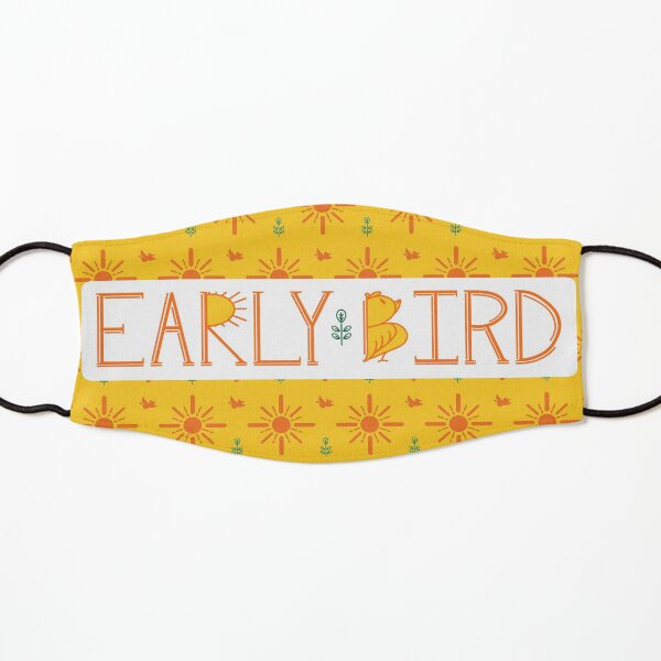 Early Bird Phrase with Main Pattern Kids Mask