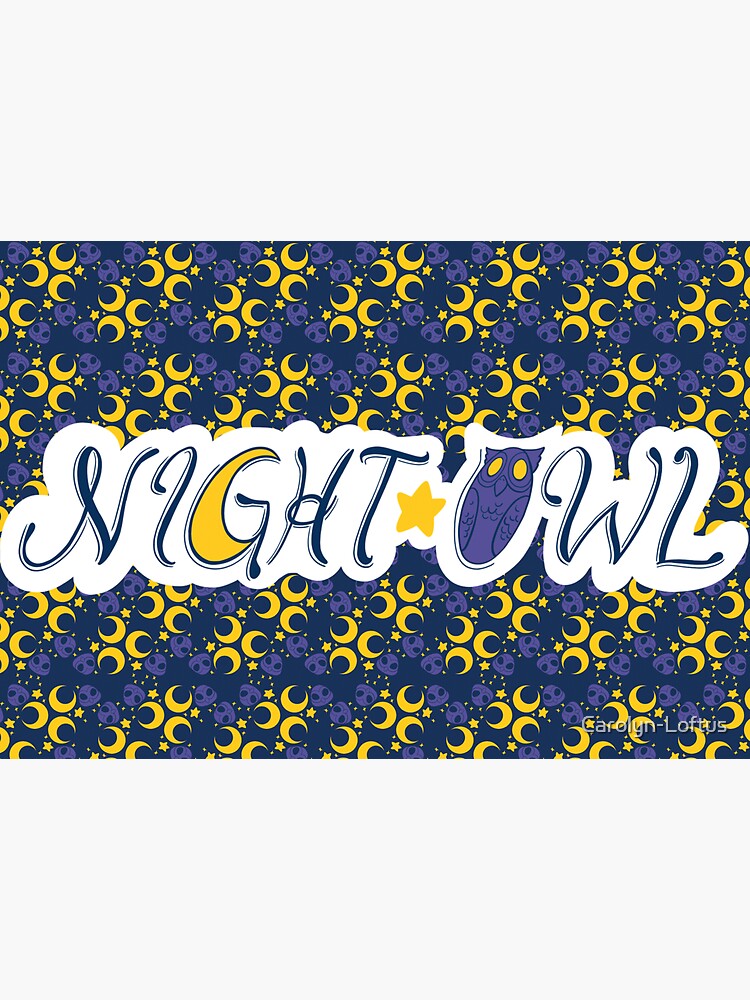 Night Owls Phrase with Main Pattern by Carolyn-Loftus
