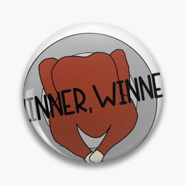 Item preview, Winner, Winner Chicken Dinner designed and sold by allikelly2511.
