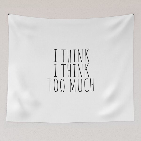 Item preview, I think I think too much designed and sold by cutelittletext.