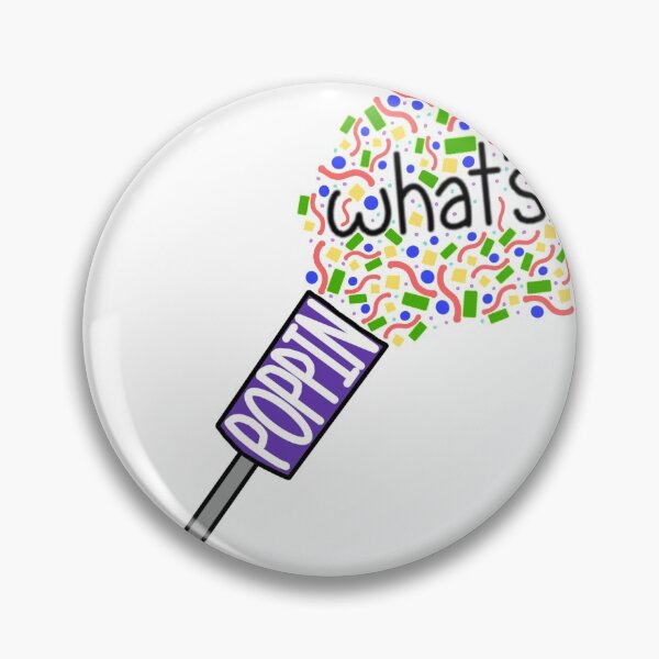 Item preview, What’s Poppin designed and sold by allikelly2511.