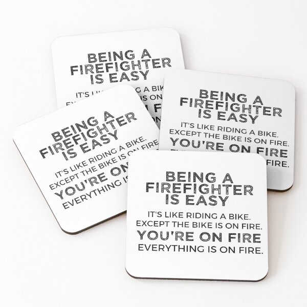 Item preview, Being A Firefighter Is Easy It's Like Riding A Bike. Except the Bike is on Fire. You're On Fire. Everything is on Fire. designed and sold by TeesYouWant.