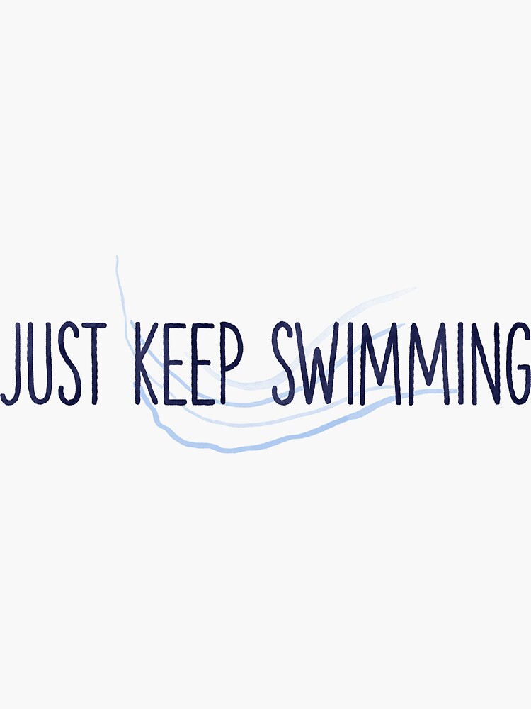 "Just Keep Swimming Lines Watercolor" Sticker for Sale by sharedipmemes