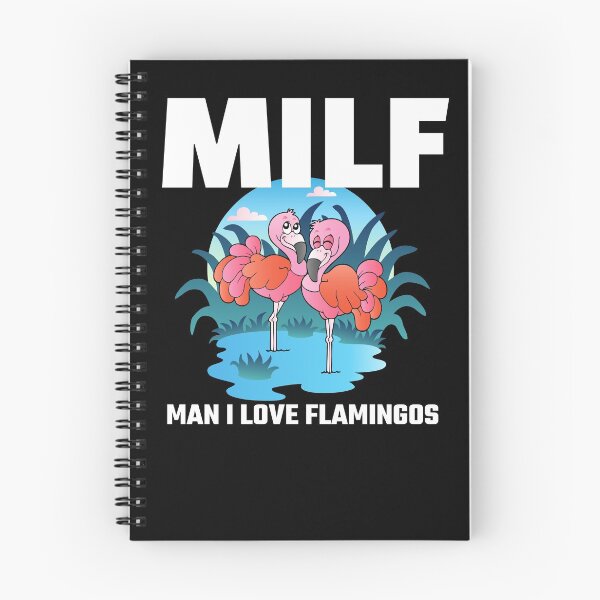 Item preview, Milf Man I Love Flamingos Cute Milf Humour  designed and sold by Tatt-Hooligans.