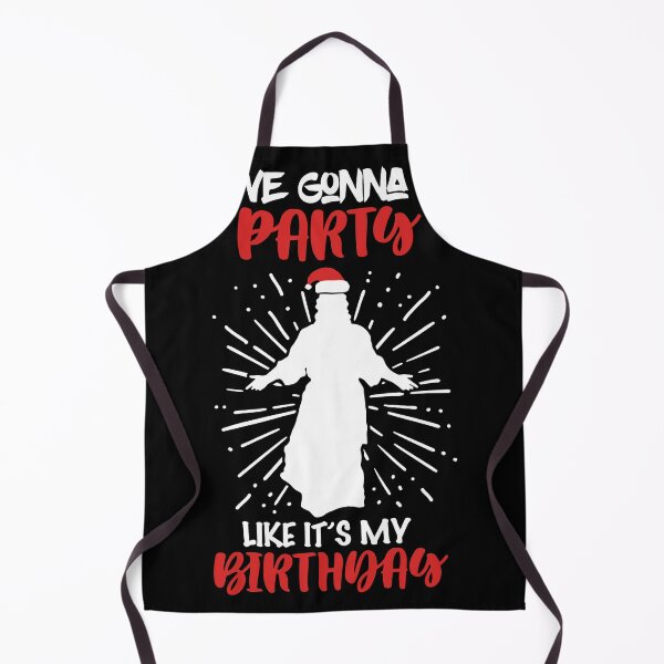 Item preview, We gonna Party like its my Birthday Christmas Gift designed and sold by Rzelemenz.