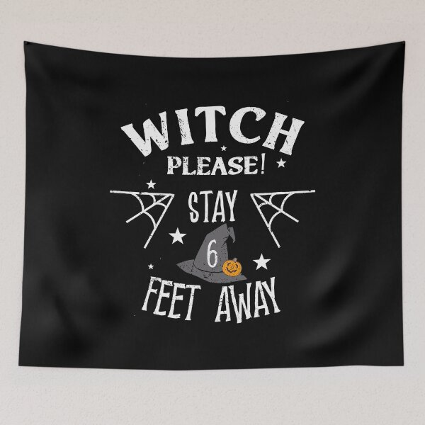 Item preview, Witch Please Stay 6 feet apart halloween 2020 designed and sold by RainbowPandas.
