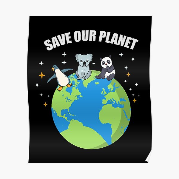 save-our-planet-poster-for-sale-by-ibu83-redbubble