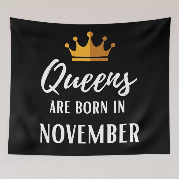 Item preview, Queens are born in november birthday designed and sold by OneTimeEngineer.