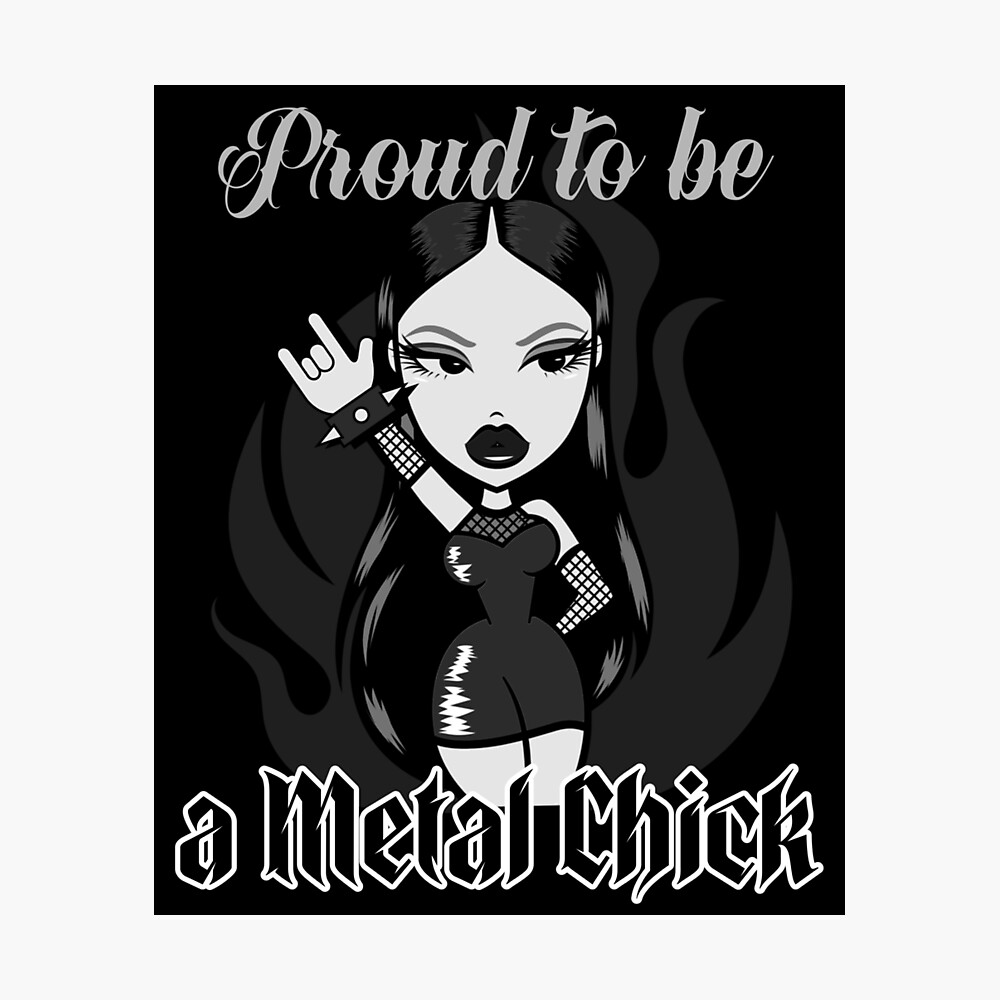 Proud to be a Metal Chick - Hot Metal Girl 