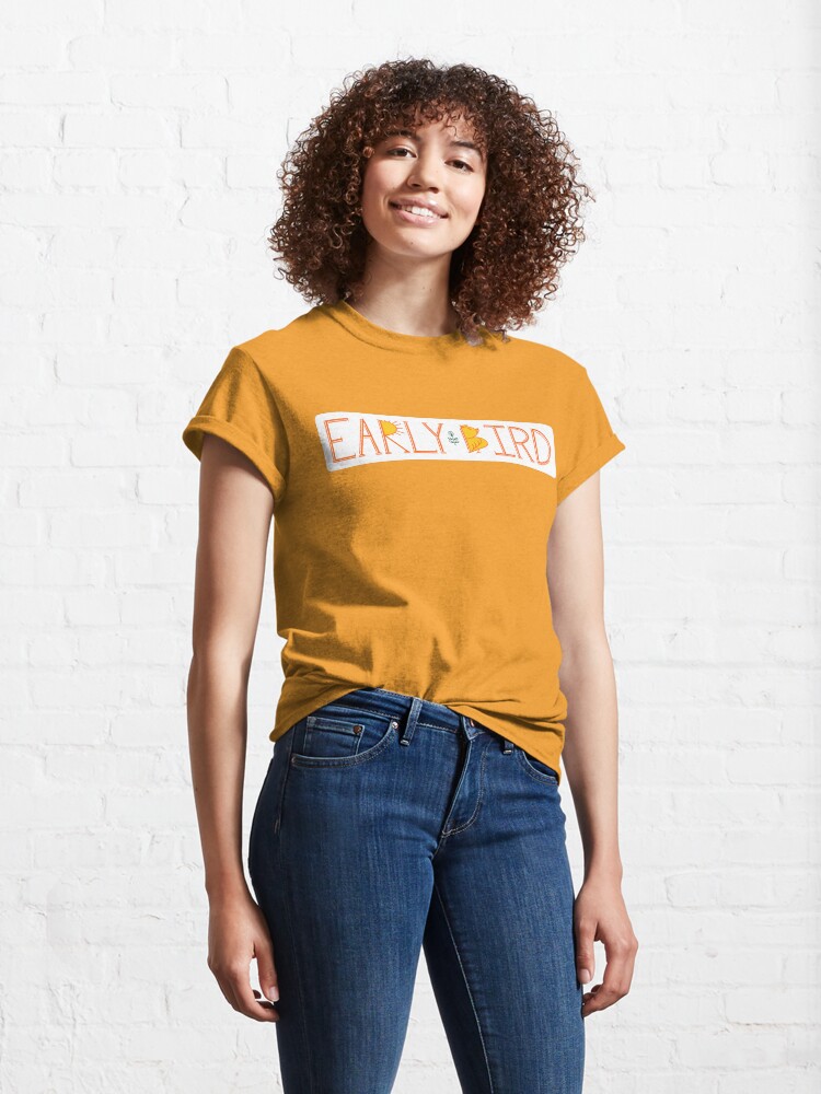 Alternate view of Early Bird Classic T-Shirt