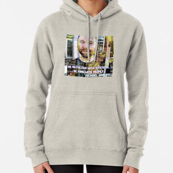 Michael Brooks. Be ruthless. Be Kind Pullover Hoodie