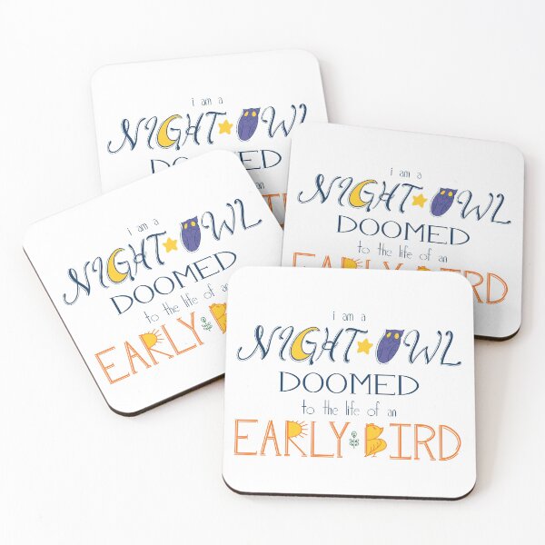 Item preview, I am a Night Owl Doomed to the Life of an Early Bird designed and sold by Carolyn-Loftus.