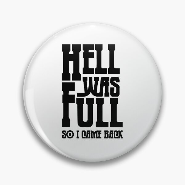 Item preview, *Hell was full so I came Back BNW Graphic  designed and sold by AirsoftBD.