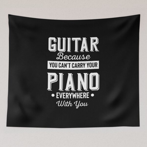 Item preview, "Guitar, Because You Can't Carry Your Piano Everywhere With You" | Funny Musician T Shirt designed and sold by The Snarky Musician.