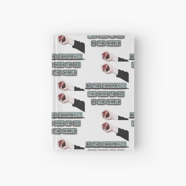 Be the conspiracy Hardcover Journal