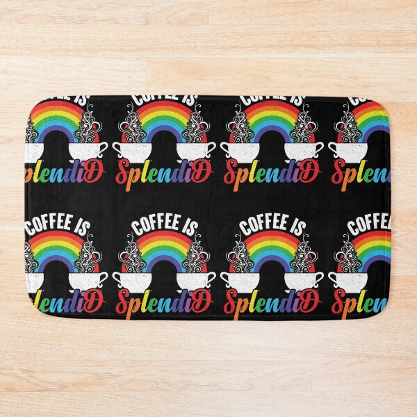 Item preview, Coffee Is Splendid - Steaming Java Under The Rainbow designed and sold by GravitiTees.