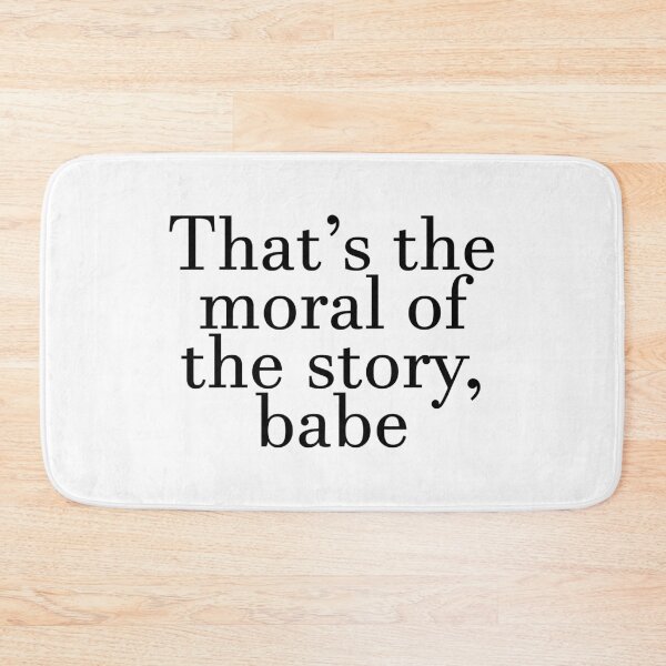 Item preview, Moral Of The Story designed and sold by RafaTakami.