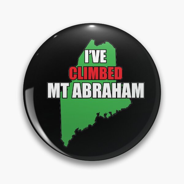 Item preview, I've Climbed Mt Abraham Maine designed and sold by ManiacMoose.