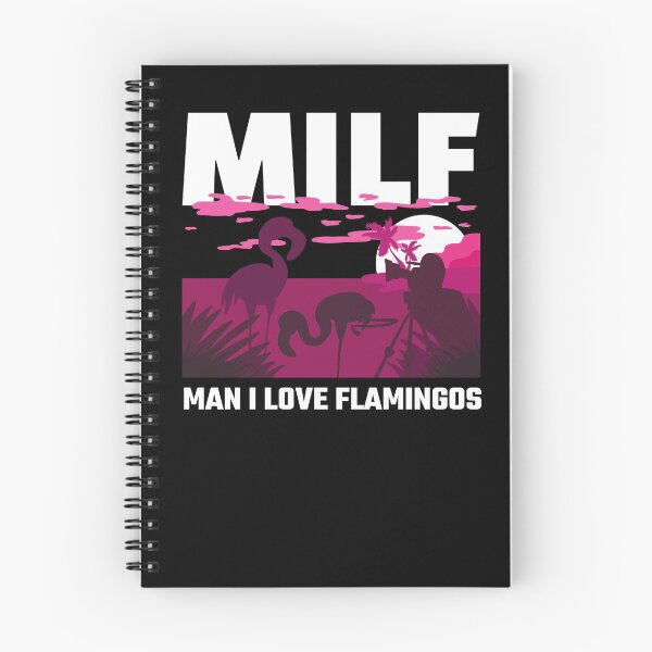 Item preview, Milf Man I Love Flamingos Funny Milf Humour  designed and sold by Tatt-Hooligans.