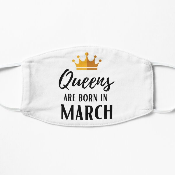 Queens Are Born In March Birthday Gift Idea Mask By Haselshirt Redbubble