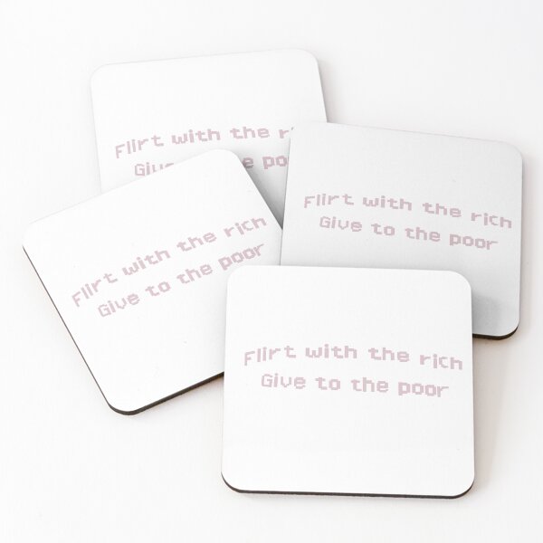 Item preview, Flirt with the rich, give to the poor designed and sold by hiwatermelon.
