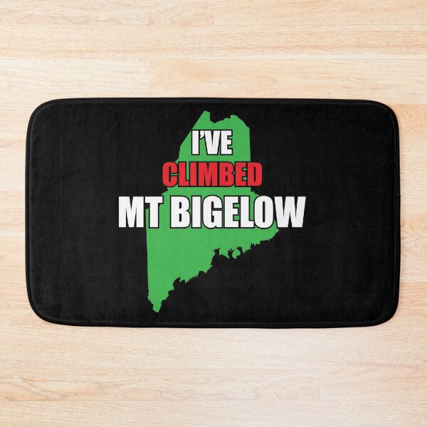 Item preview, I've Climbed Mt Bigelow Maine designed and sold by ManiacMoose.