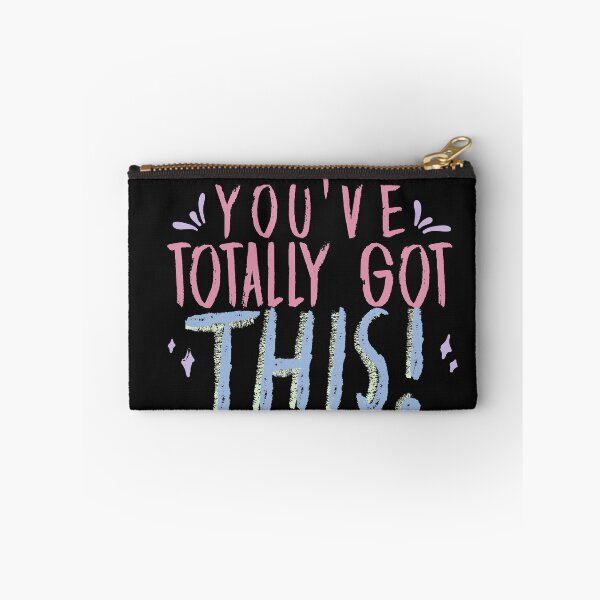 Item preview, You've Totally Got This Design designed and sold by Imaginative Expressions⭐️ ⭐️ ⭐️ ⭐️ ⭐️.
