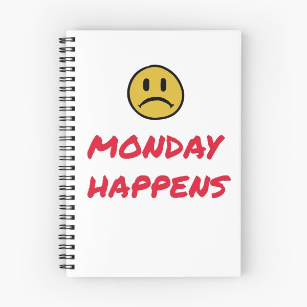 Item preview, Monday happens designed and sold by jrenderos.