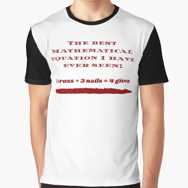 Best Math Equation Graphic T-Shirt