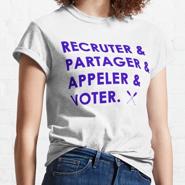 Recruit & share & call & vote Classic T-Shirt