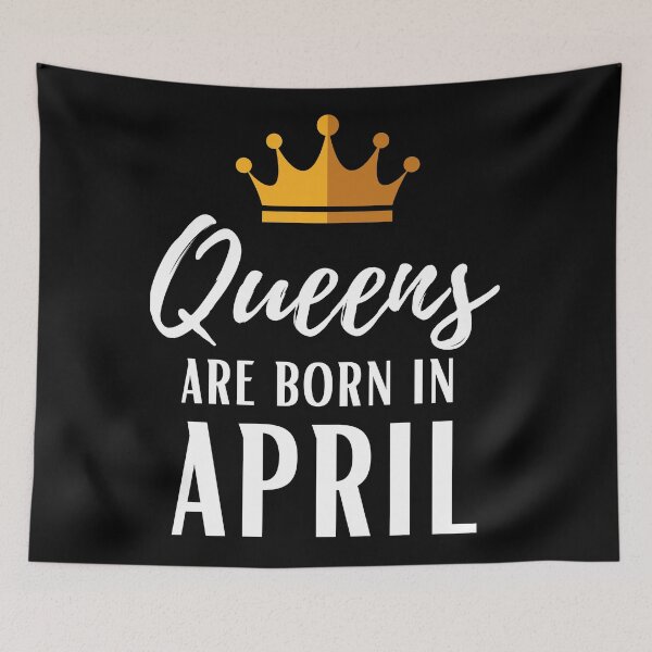 Item preview, Queens are born in April birthday designed and sold by OneTimeEngineer.