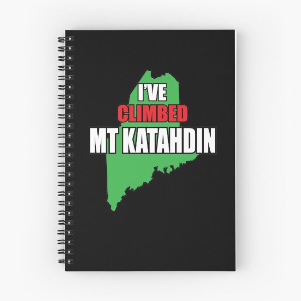Item preview, I've Climbed Mt Katadin Maine designed and sold by ManiacMoose.