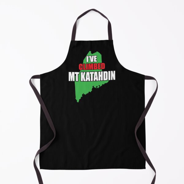 Item preview, I've Climbed Mt Katadin Maine designed and sold by ManiacMoose.