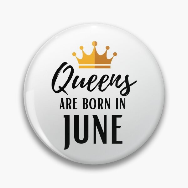 Item preview, Queens are born in June birthday designed and sold by OneTimeEngineer.