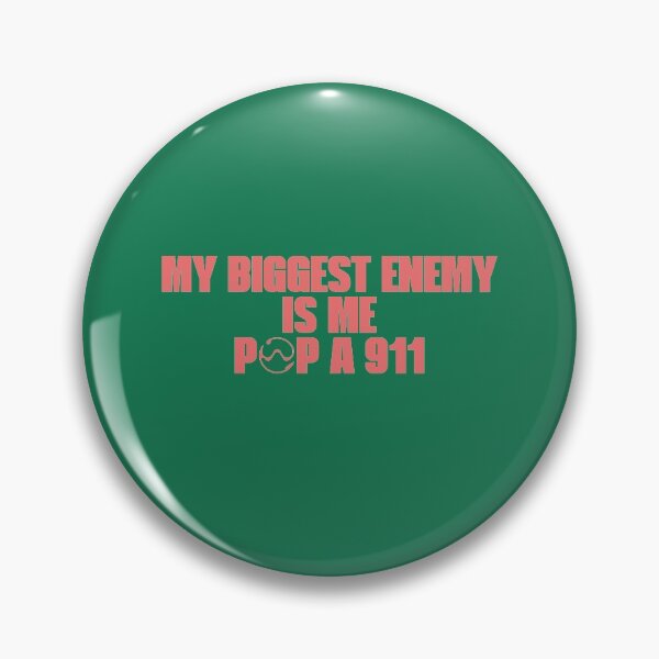 Item preview, My Biggest Enemy is Me, Pop A 911 - Lady Gaga - Chromatica designed and sold by westendwilly.