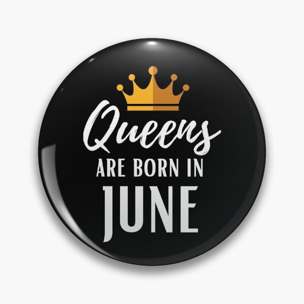 Item preview, Queens are born in June birthday designed and sold by OneTimeEngineer.