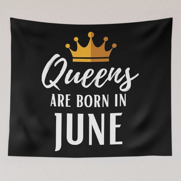 Item preview, Queens are born in June birthday designed and sold by OneTimeEngineer.