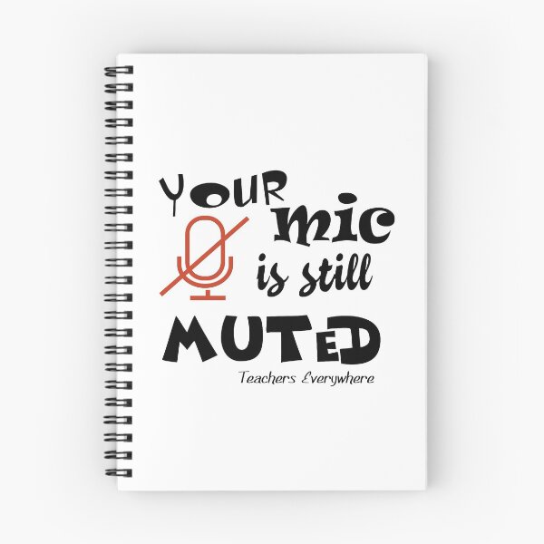Item preview, Your mic is still muted , Teachers everywhere designed and sold by Suzan⭐⭐⭐⭐⭐ (1548).