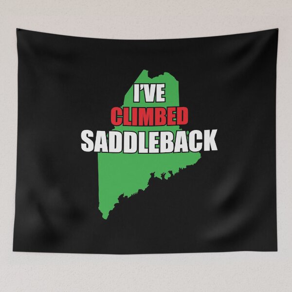 Item preview, I've Climbed Saddleback Mountain Maine designed and sold by ManiacMoose.