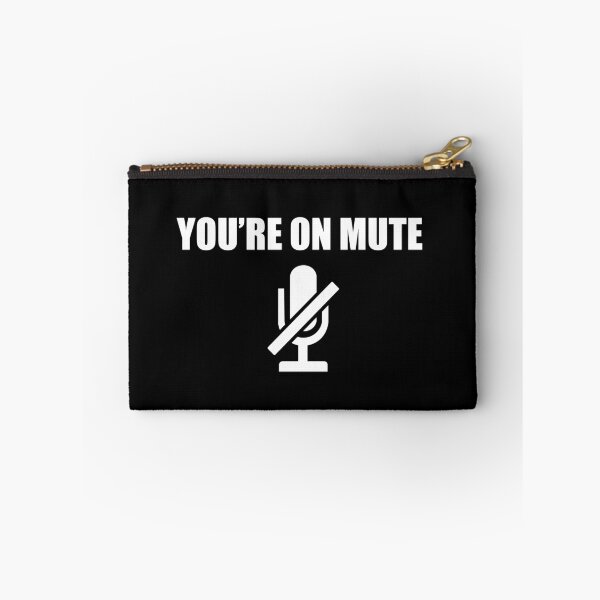 Item preview, You're on Mute funny Home Office  designed and sold by btilyas.