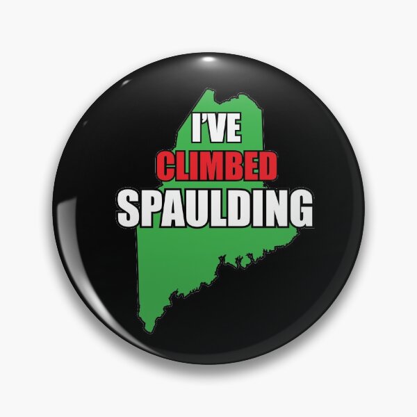 Item preview, I've Climbed Spaulding Mountain Maine designed and sold by ManiacMoose.