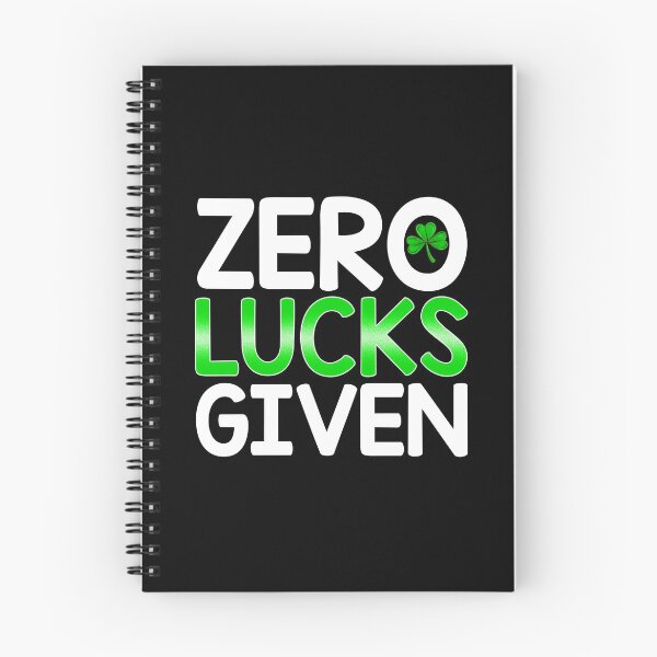 Item preview, Zero Lucks Given - St Patricks Day Gag designed and sold by Maria Garcia.