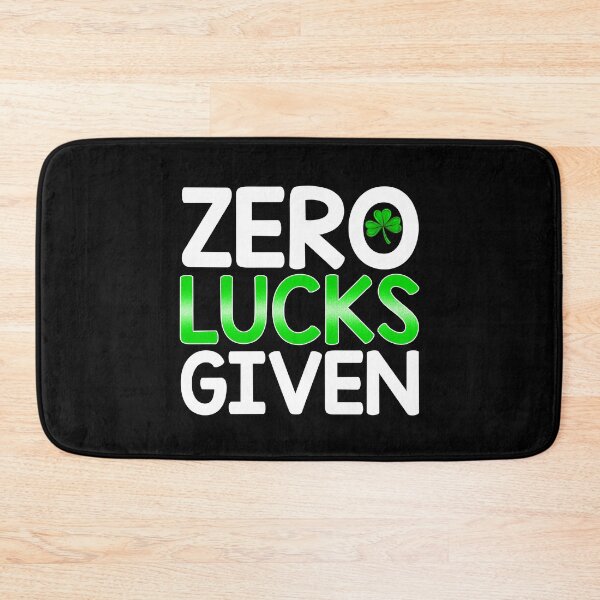Item preview, Zero Lucks Given - St Patricks Day Gag designed and sold by Maria Garcia.