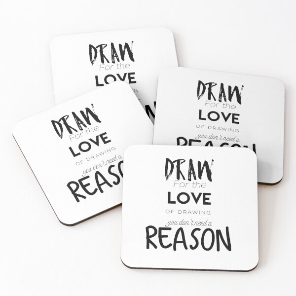 Item preview, Draw for the love of drawing you don´t need a reason designed and sold by ArtofFall3n.